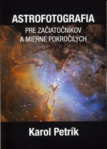 Obálka Astrofotografia pre začiatočníkov a mierne pokročilých